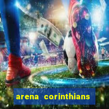 arena corinthians setores e fileiras